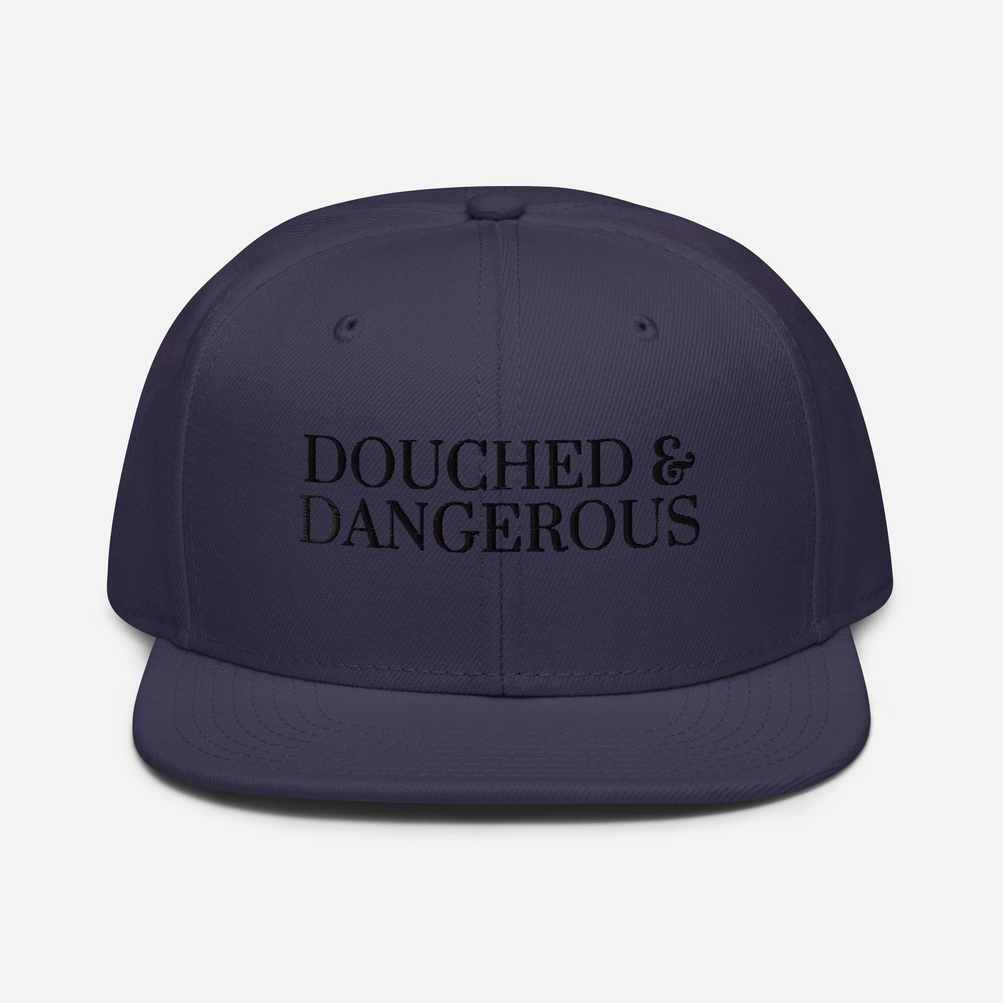 "Douched & Dangerous" Hat (Black Font)