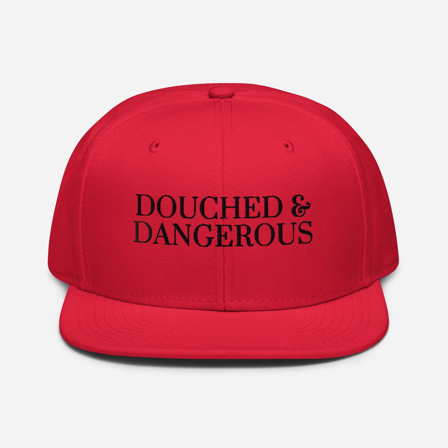 "Douched & Dangerous" Hat (Black Font)