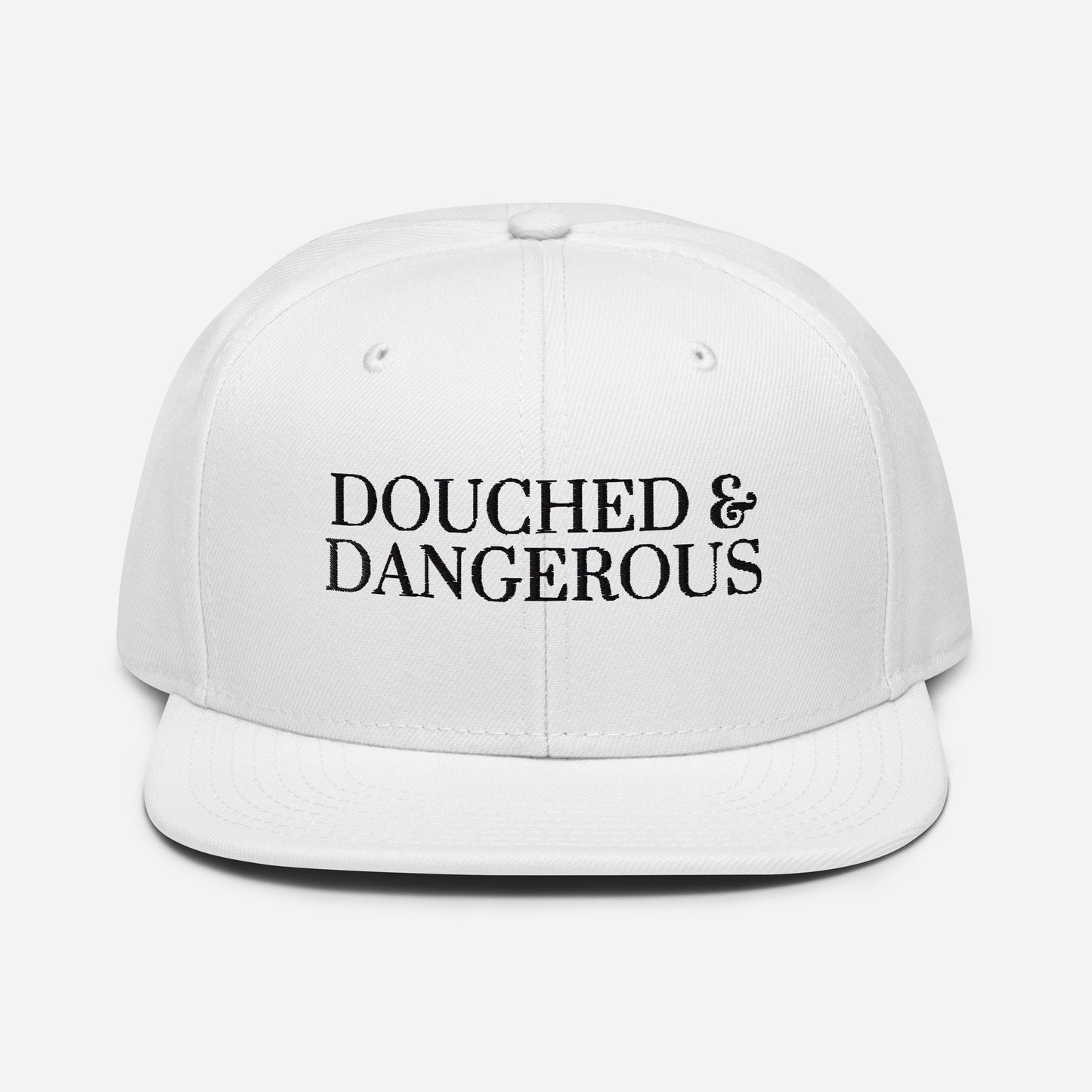 "Douched & Dangerous" Hat (Black Font)