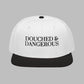"Douched & Dangerous" Hat (Black Font)
